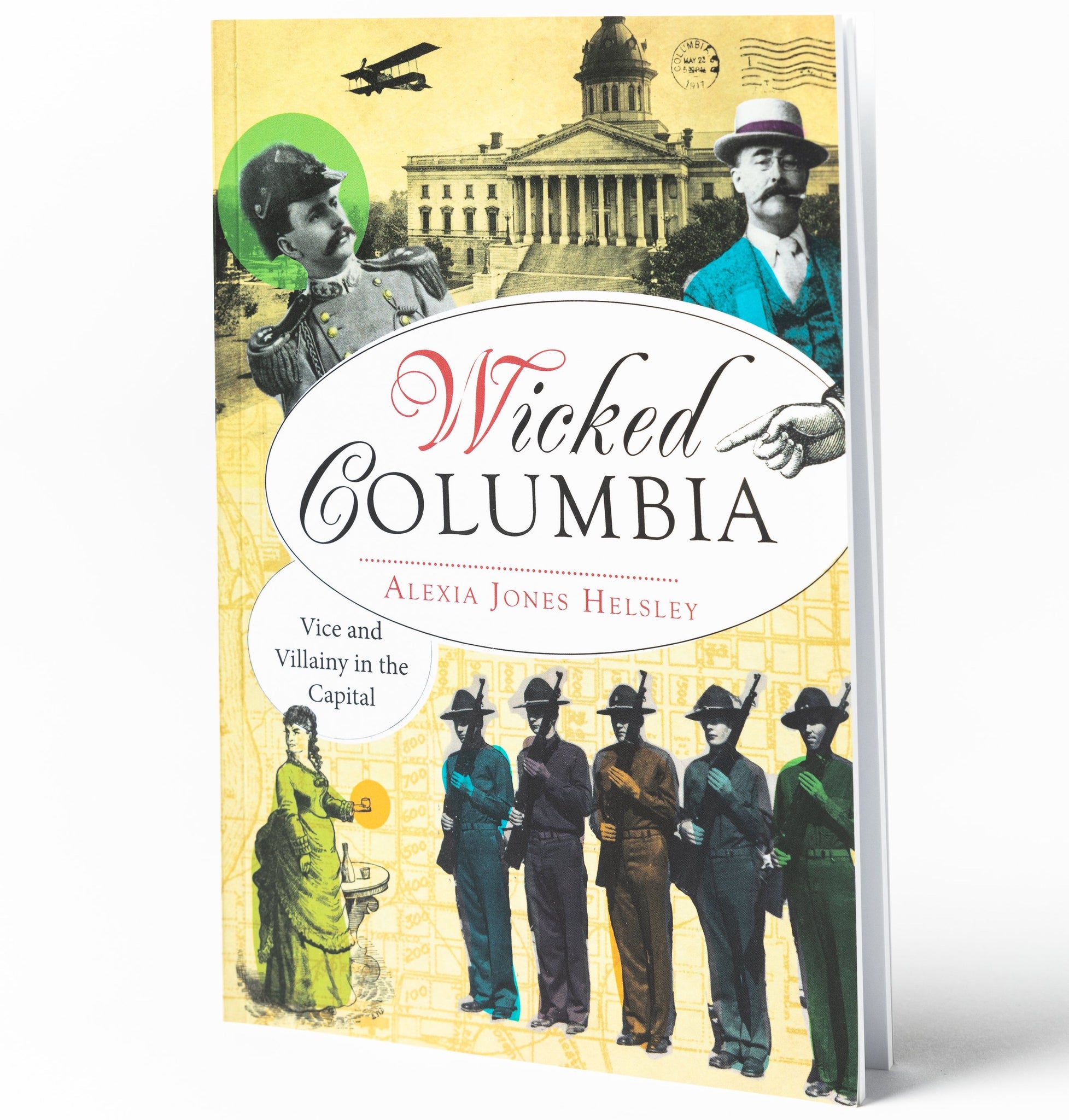 Wicked Columbia: Vice and Villainy in the Capital